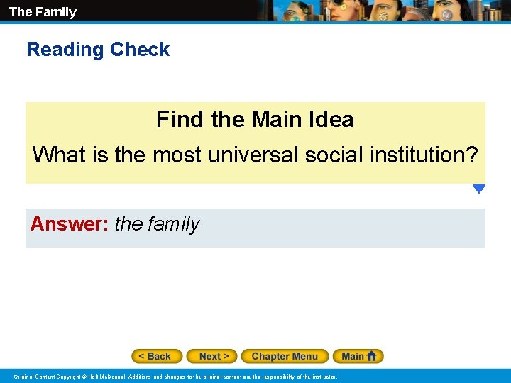 The Family Reading Check Find the Main Idea What is the most universal social
