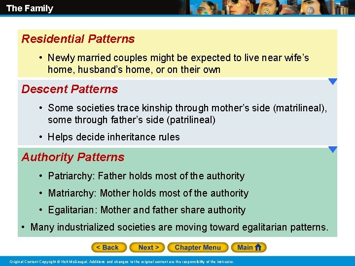 The Family Residential Patterns • Newly married couples might be expected to live near