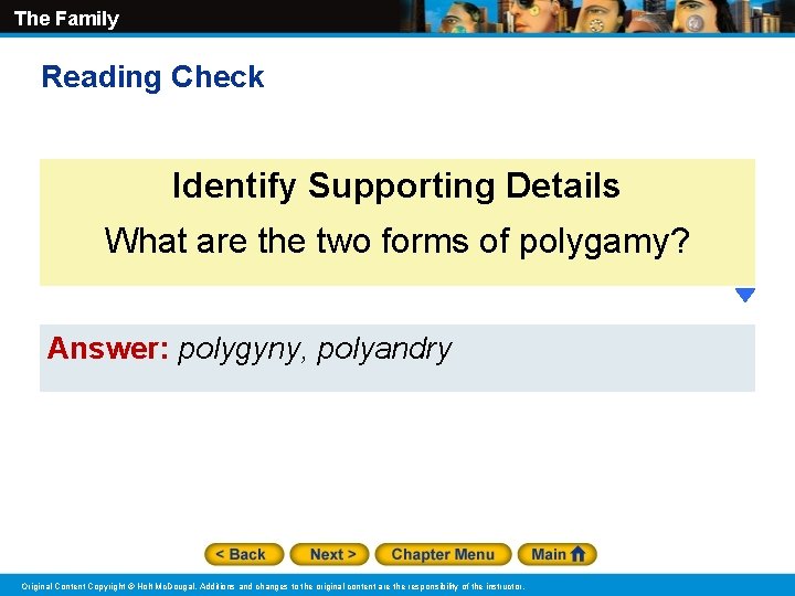 The Family Reading Check Identify Supporting Details What are the two forms of polygamy?