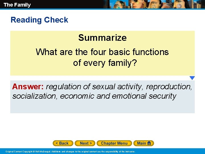 The Family Reading Check Summarize What are the four basic functions of every family?