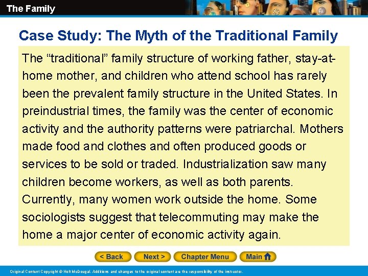 The Family Case Study: The Myth of the Traditional Family The “traditional” family structure