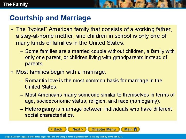 The Family Courtship and Marriage • The “typical” American family that consists of a