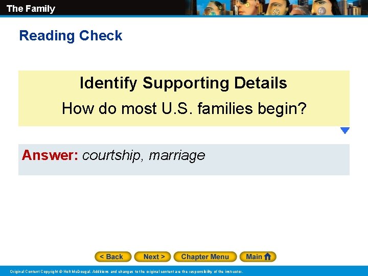 The Family Reading Check Identify Supporting Details How do most U. S. families begin?