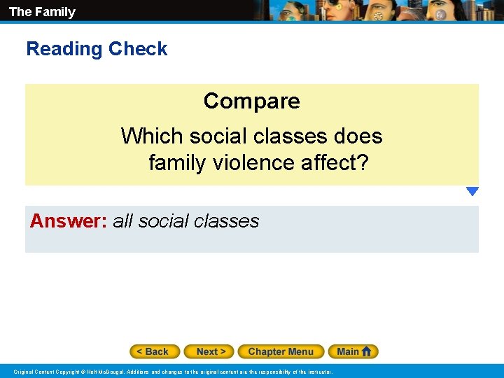 The Family Reading Check Compare Which social classes does family violence affect? Answer: all