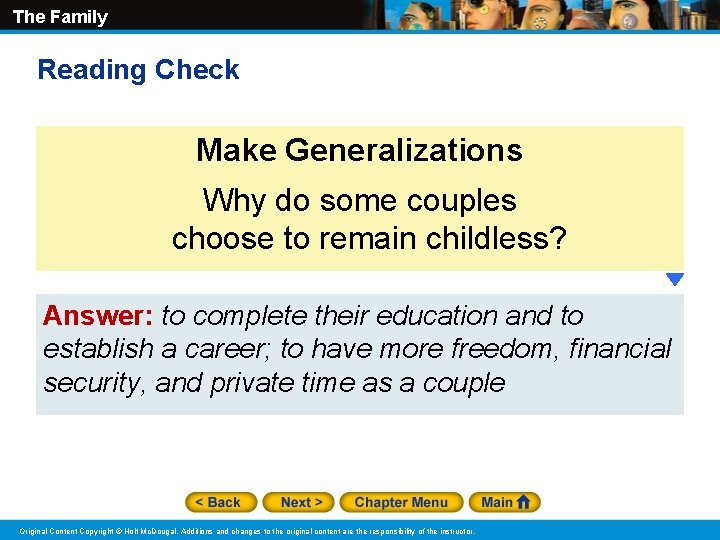 The Family Reading Check Make Generalizations Why do some couples choose to remain childless?