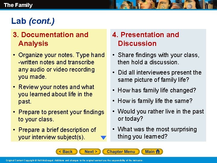 The Family Lab (cont. ) 3. Documentation and Analysis 4. Presentation and Discussion •