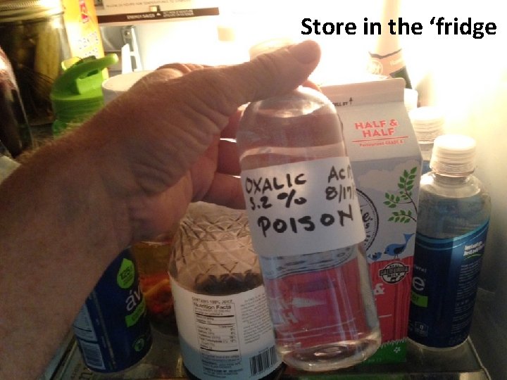 Store in the ‘fridge 