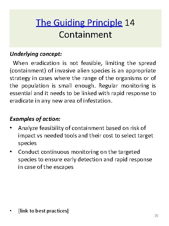 The Guiding Principle 14 Containment Underlying concept: When eradication is not feasible, limiting the The Guiding Principle 14 Containment Underlying concept: When eradication is not feasible, limiting the