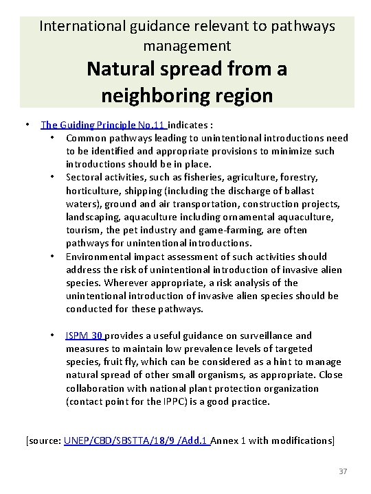 International guidance relevant to pathways management Natural spread from a neighboring region • The