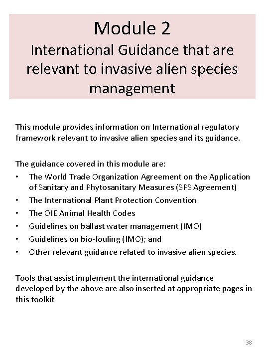 Module 2 International Guidance that are relevant to invasive alien species management This module