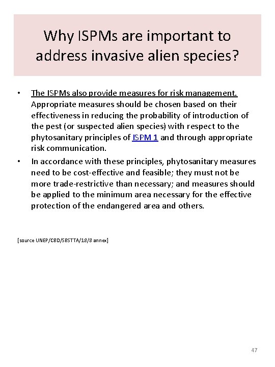 Why ISPMs are important to address invasive alien species? • • The ISPMs also Why ISPMs are important to address invasive alien species? • • The ISPMs also