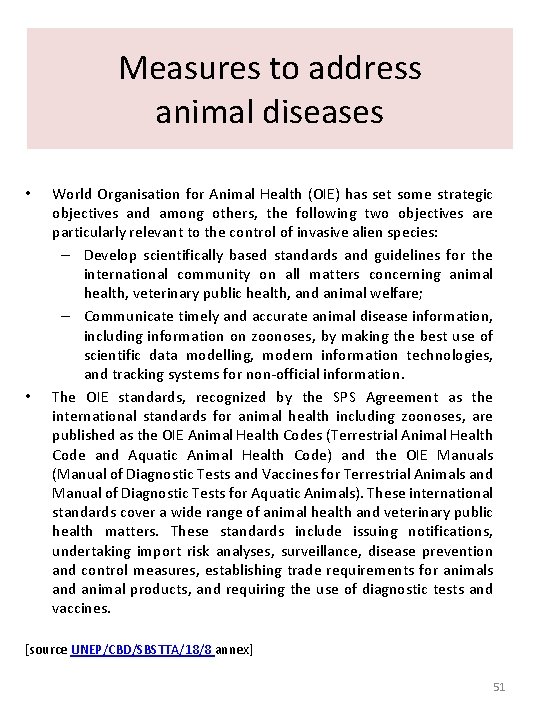 Measures to address animal diseases • • World Organisation for Animal Health (OIE) has