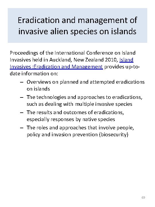 Eradication and management of invasive alien species on islands Proceedings of the International Conference Eradication and management of invasive alien species on islands Proceedings of the International Conference