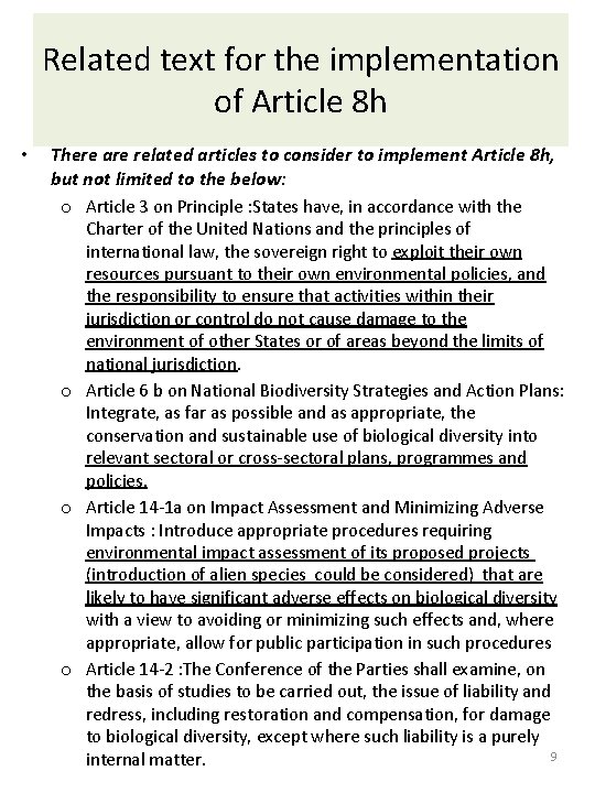 Related text for the implementation of Article 8 h • There are related articles