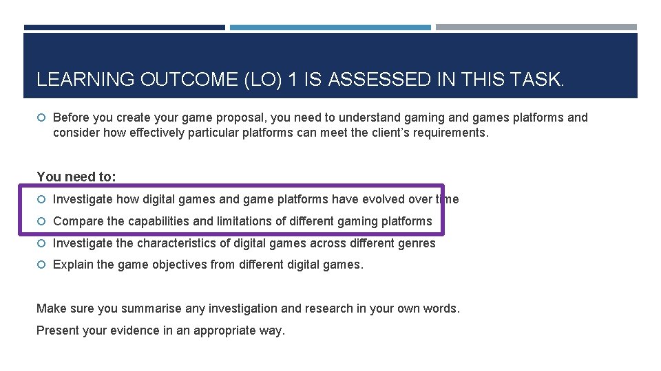 LEARNING OUTCOME (LO) 1 IS ASSESSED IN THIS TASK. Before you create your game