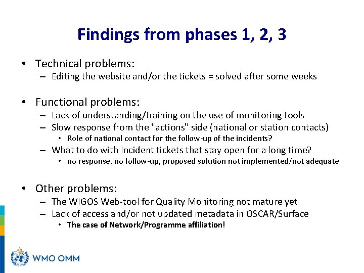 Findings from phases 1, 2, 3 • Technical problems: – Editing the website and/or