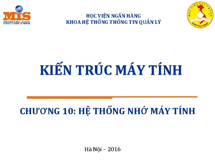 HỌC VIỆN NG N HÀNG KHOA HỆ THỐNG THÔNG TIN QUẢN LÝ KIẾN TRÚC