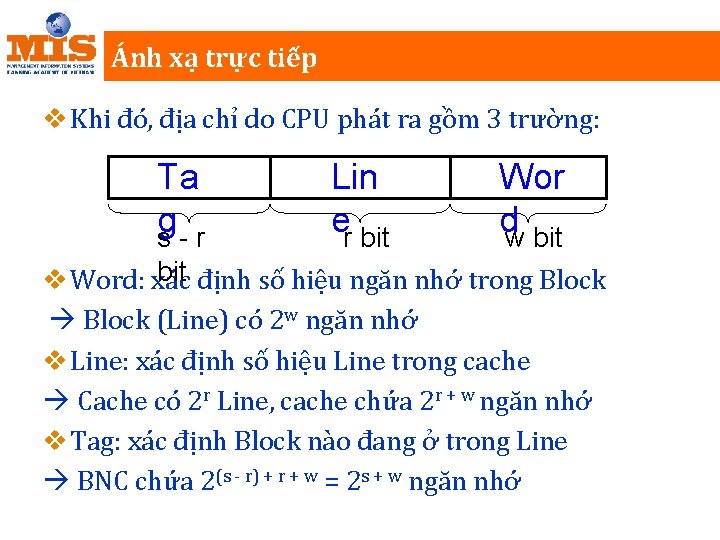 Ánh xạ trực tiếp v Khi đó, địa chỉ do CPU phát ra gồm