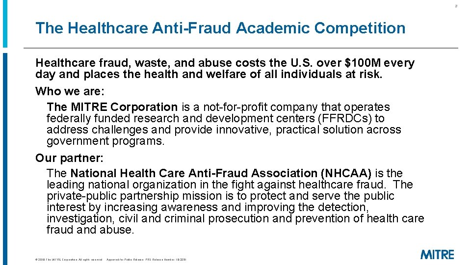 3 The Healthcare Anti-Fraud Academic Competition Healthcare fraud, waste, and abuse costs the U. 3 The Healthcare Anti-Fraud Academic Competition Healthcare fraud, waste, and abuse costs the U.