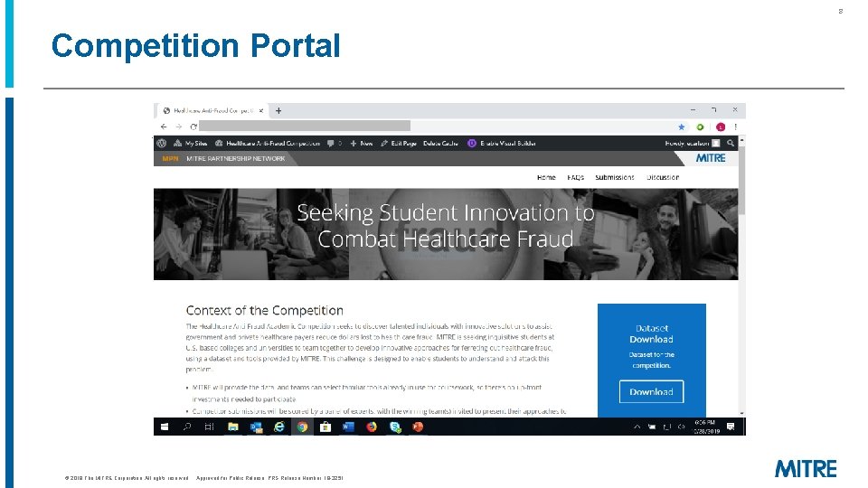 8 Competition Portal © 2019 The MITRE Corporation. All rights reserved. . Approved for 8 Competition Portal © 2019 The MITRE Corporation. All rights reserved. . Approved for