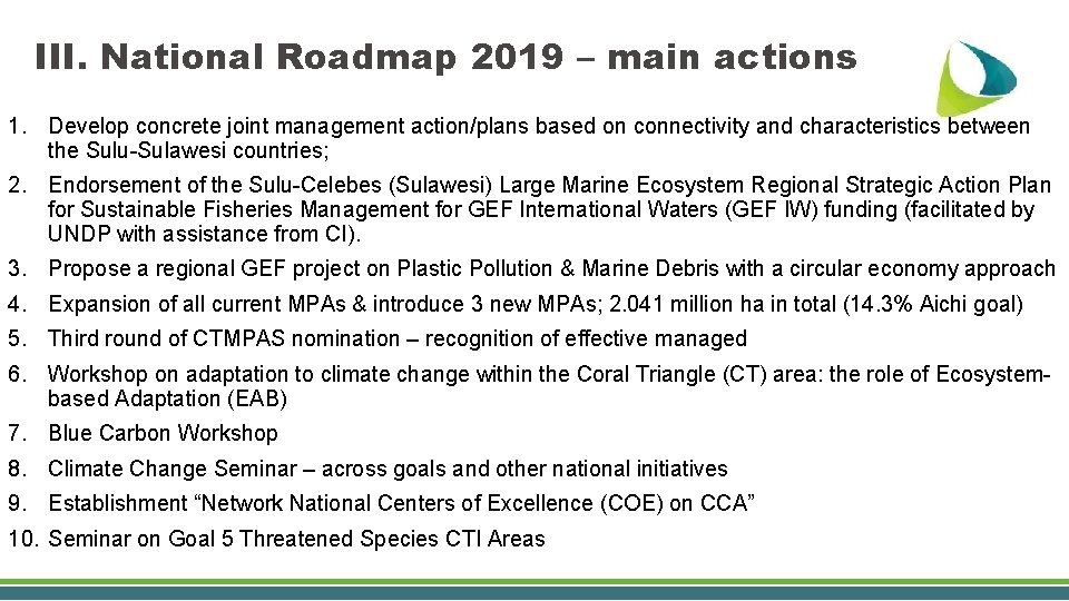 III. National Roadmap 2019 – main actions 1. Develop concrete joint management action/plans based