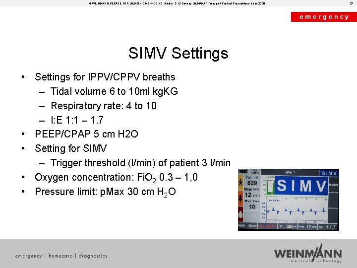 © WEINMANN GERÄTE FÜR MEDIZIN GMBH+CO. KG, Author: S. El Diwany MEDUMAT Transport Product