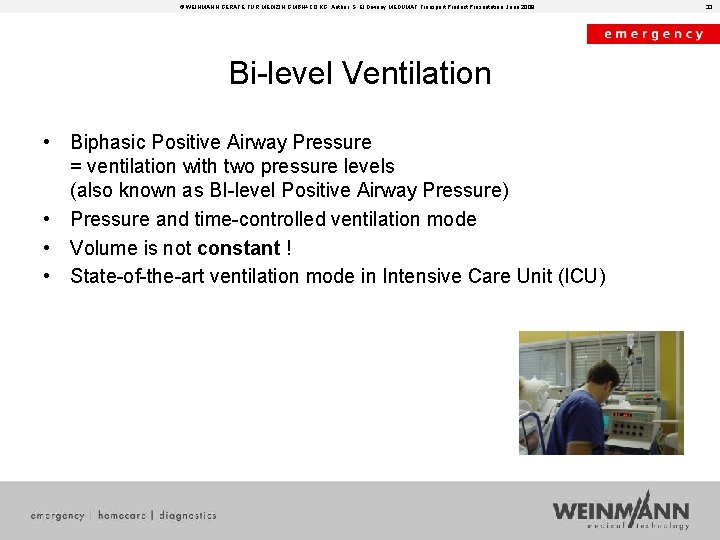 © WEINMANN GERÄTE FÜR MEDIZIN GMBH+CO. KG, Author: S. El Diwany MEDUMAT Transport Product