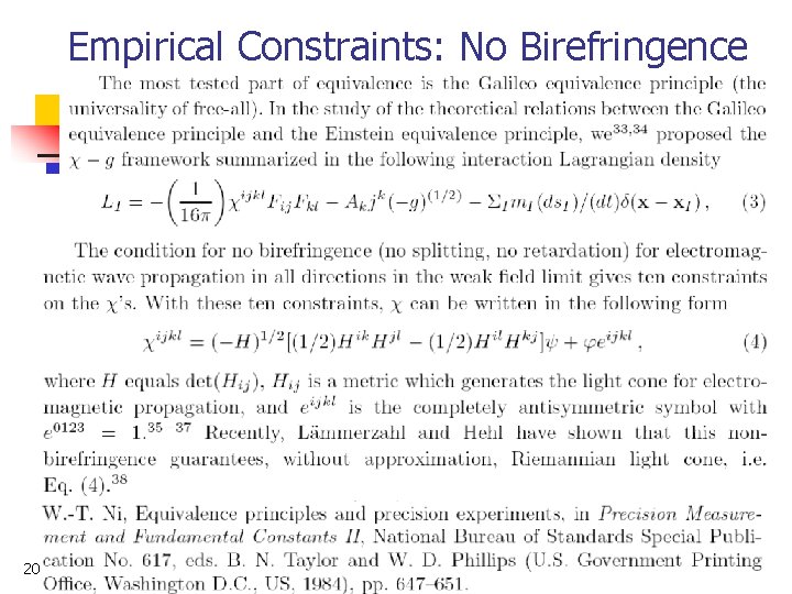 Empirical Constraints: No Birefringence 2011. 12. NTHU Foundations of Classical Electrodynamics and PPM Framework