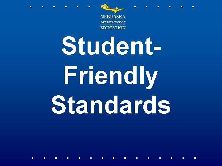 Student. Friendly Standards 