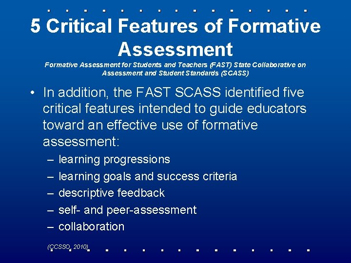 5 Critical Features of Formative Assessment for Students and Teachers (FAST) State Collaborative on