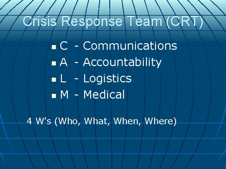 Crisis Response Team (CRT) C n A n L n M n - Communications Crisis Response Team (CRT) C n A n L n M n - Communications
