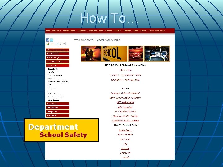 How To… Department School Safety How To… Department School Safety