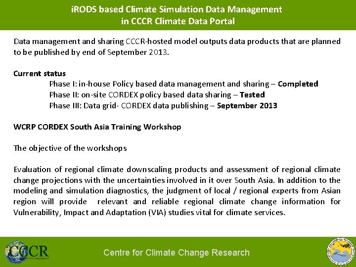 i. RODS based Climate Simulation Data Management in CCCR Climate Data Portal Data management