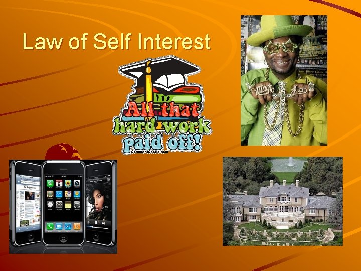 Law of Self Interest 