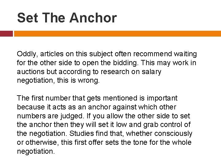 Set The Anchor Oddly, articles on this subject often recommend waiting for the other