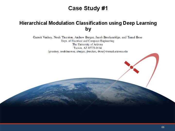 Case Study #1 Hierarchical Modulation Classification using Deep Learning by 66 
