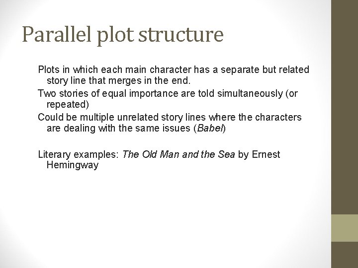 Parallel plot structure Plots in which each main character has a separate but related