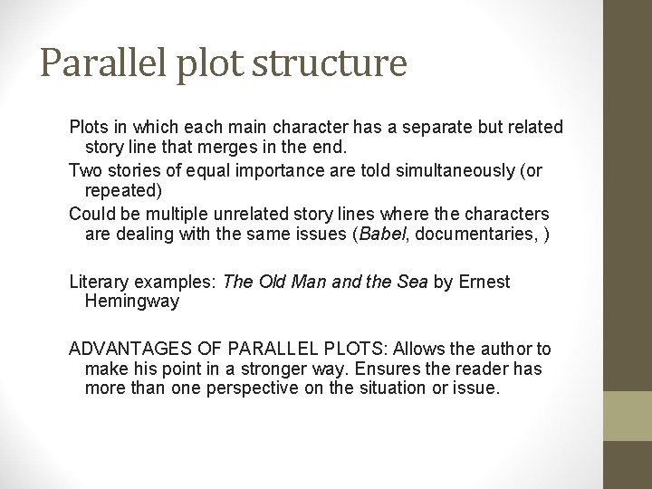 Parallel plot structure Plots in which each main character has a separate but related