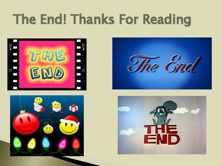 The End! Thanks For Reading 