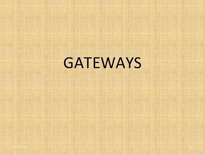 GATEWAYS 27 -Nov-20 12 