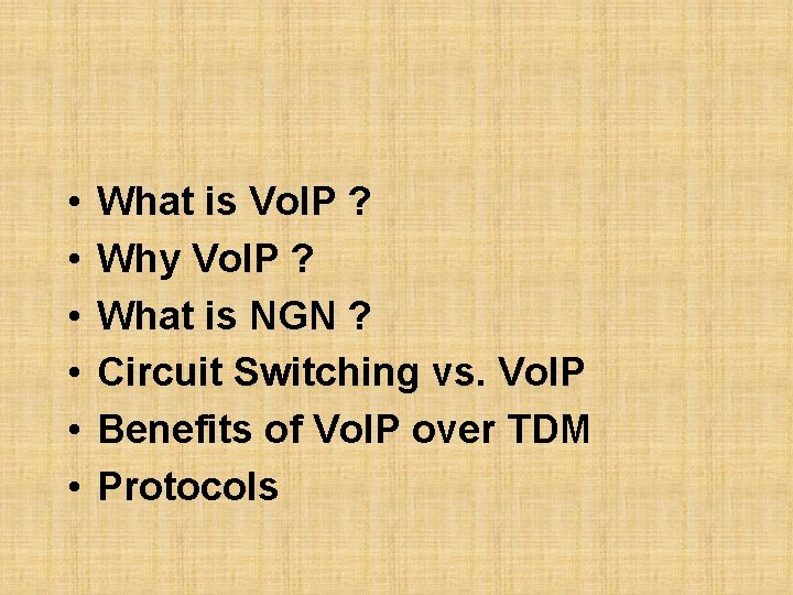  • • • What is Vo. IP ? Why Vo. IP ? What