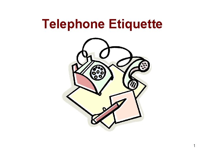 Telephone Etiquette 1 