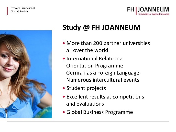 www. fh-joanneum. at Styria | Austria Study @ FH JOANNEUM • More than 200 www. fh-joanneum. at Styria | Austria Study @ FH JOANNEUM • More than 200