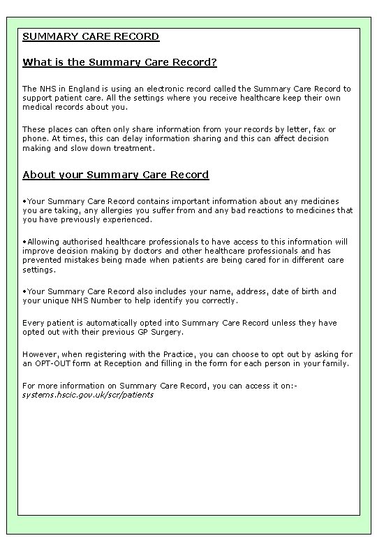 SUMMARY CARE RECORD What is the Summary Care Record? The NHS in England is