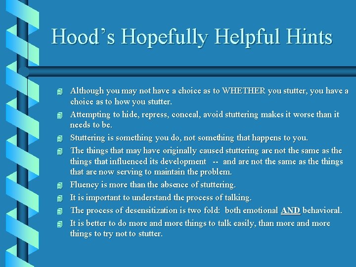 Hood’s Hopefully Helpful Hints 4 4 4 4 Although you may not have a