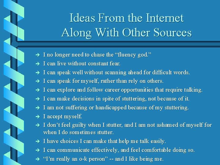 Ideas From the Internet Along With Other Sources è è è I no longer