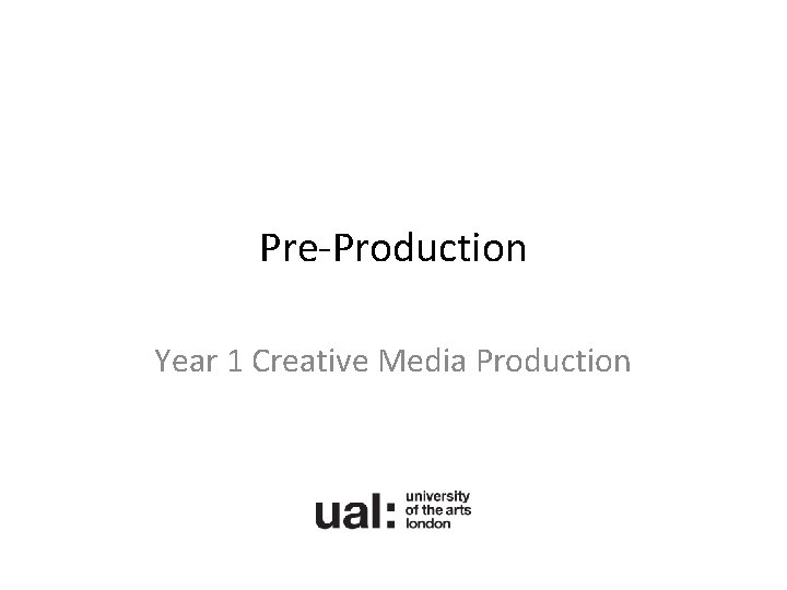 Pre-Production Year 1 Creative Media Production 