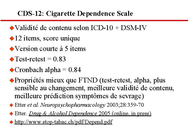 CDS-12: Cigarette Dependence Scale u. Validité de contenu selon ICD-10 + DSM-IV u 12