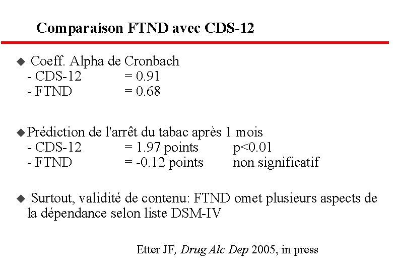 Comparaison FTND avec CDS-12 u Coeff. Alpha de Cronbach - CDS-12 - FTND =