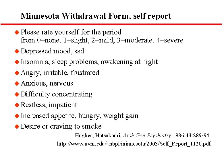 Minnesota Withdrawal Form, self report u Please rate yourself for the period _____ from